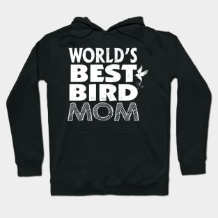 world's best bird mom Hoodie